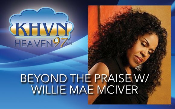 Beyond the Praise with Willie Mae McIver